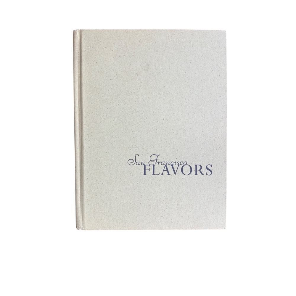 Junior League Cookbook San Francisco Flavors